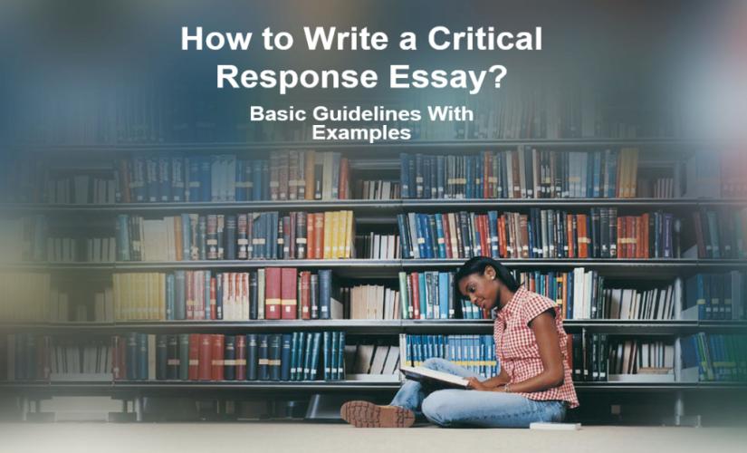 Whereby to write ampere critical response essay